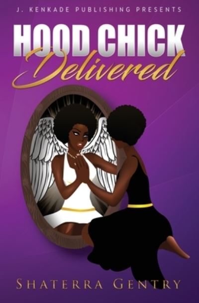 Cover for Shaterra Gentry · Hood Chick Delivered (Paperback Book) (2017)