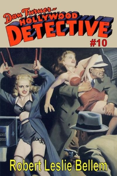 Cover for Robert Leslie Bellem · Dan Turner Hollywood Detective #10 (Paperback Bog) (2018)