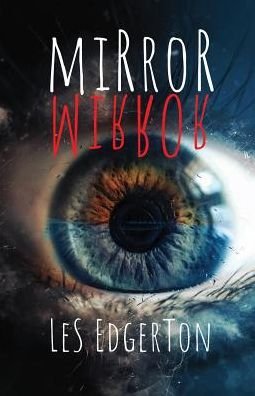 Cover for Les Edgerton · Mirror, Mirror (Paperback Book) (2019)