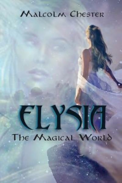 Cover for Malcolm Chester · Elysia (Paperback Book) (2019)