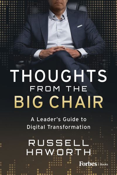 Cover for Russell Haworth · Thoughts from the Big Chair (Book) (2023)