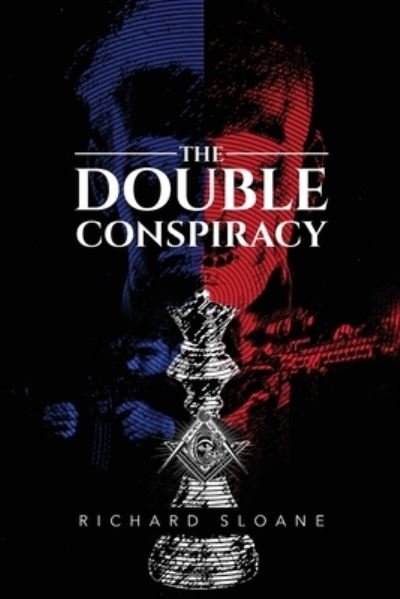 Cover for Richard Sloane · The Double Conspiracy (Paperback Book) (2019)