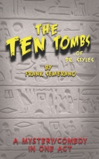 Cover for Frank Semerano · The Ten Tombs of Dr. Styles (Paperback Bog) (2017)