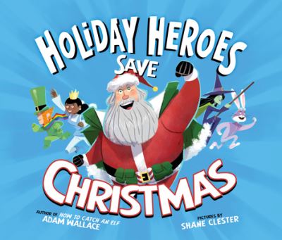 The Holiday Heroes Save Christmas - Adam Wallace - Muzyka - Dreamscape Media - 9781974920778 - 16 października 2018