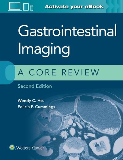 Cover for Wendy C. Hsu · Gastrointestinal Imaging: A Core Review - A Core Review (Taschenbuch) (2021)