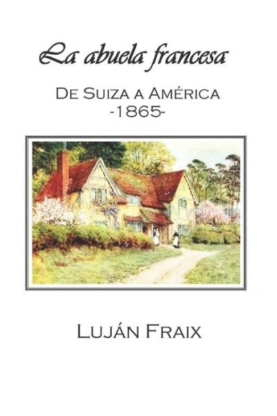 Cover for Lujan Fraix · La abuela francesa (Taschenbuch) (2018)