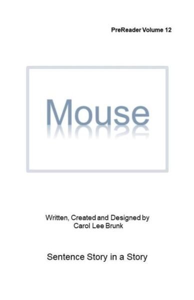 Cover for Carol Lee Brunk · Mouse (Paperback Book) (2017)
