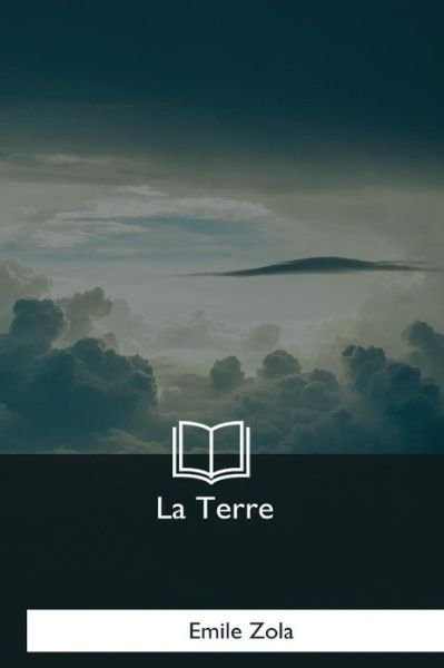 Cover for Emile Zola · La Terre (Paperback Bog) (2018)