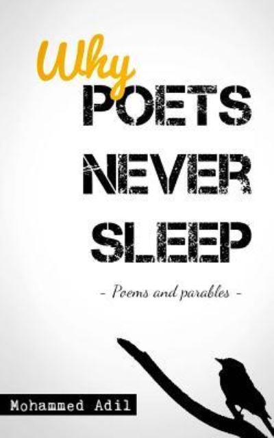 Cover for Mohammed Adil · Why POETS NEVER SLEEP (Paperback Book) (2018)