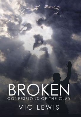 Cover for Vic Lewis · Broken (Hardcover bog) (2020)