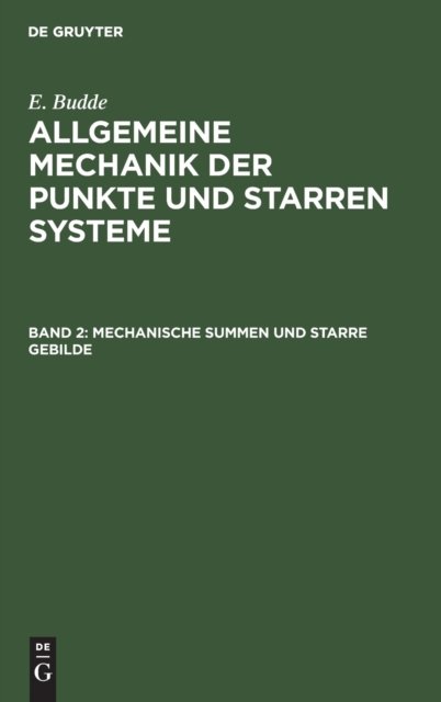 Cover for E Budde · Mechanische Summen und starre Gebilde (Inbunden Bok) (1901)