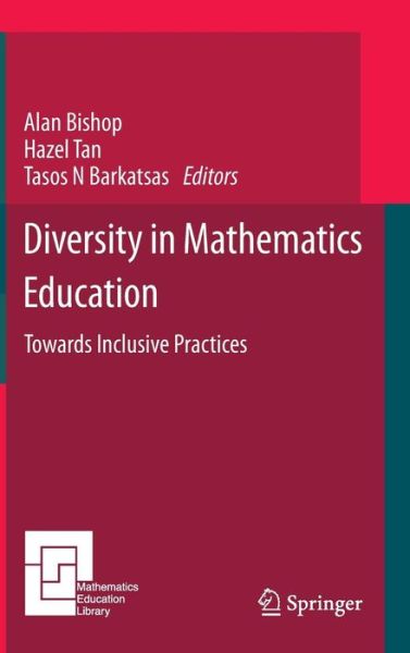 Cover for Alan Bishop · Diversity in Mathematics Education: Towards Inclusive Practices - Mathematics Education Library (Hardcover Book) [2015 edition] (2014)