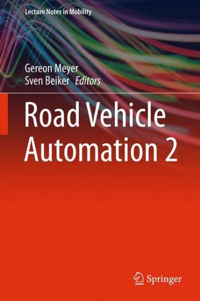 Cover for Gereon Meyer · Road Vehicle Automation 2 - Lecture Notes in Mobility (Hardcover Book) [2015 edition] (2015)