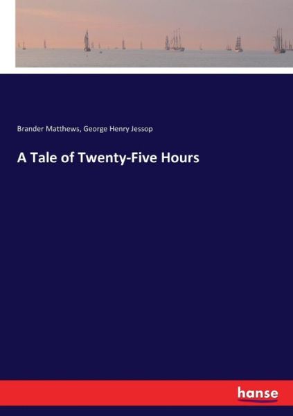 Cover for Matthews · A Tale of Twenty-Five Hours (Buch) (2017)