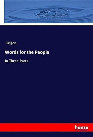 Cover for Origen · Words for the People (Book)