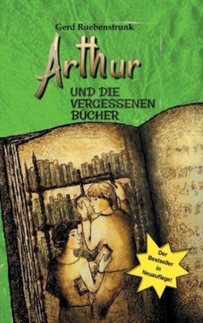 Cover for Gerd Ruebenstrunk · Arthur und die Vergessenen Bucher (Innbunden bok) (2021)