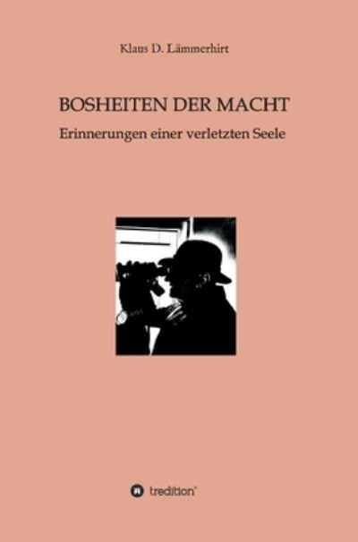 Cover for Dr Klaus Lammerhirt · Bosheiten der Macht (Hardcover Book) (2021)