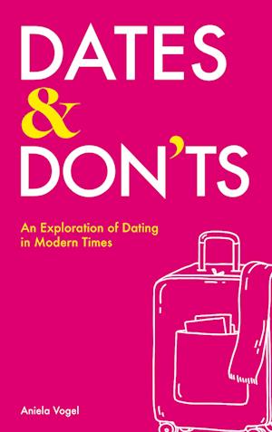 Cover for Aniela Vogel · Dates &amp; Don'ts (Book) (2022)