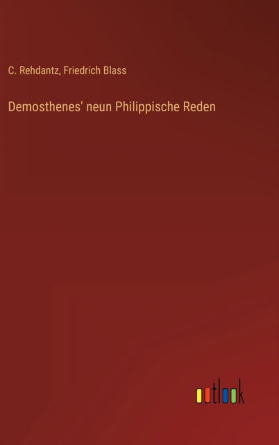 Cover for C Rehdantz · Demosthenes' neun Philippische Reden (Hardcover Book) (2022)