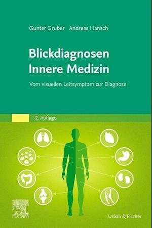 Blickdiagnosen Innere Medizin - Gruber, Gunter; Hansch, Andreas - Bøker -  - 9783437210778 - 