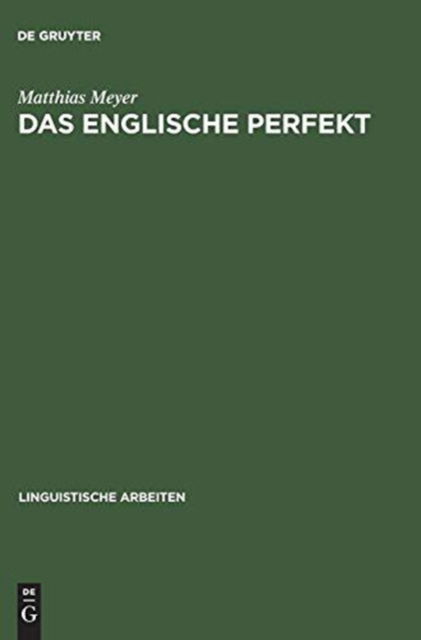 Das englische Perfekt - Matthias Meyer - Livros - M. Niemeyer - 9783484302778 - 1 de abril de 1992