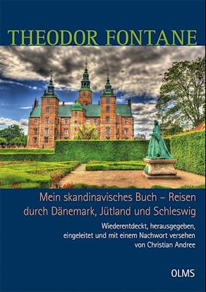 Cover for Theodor Fontane · Mein skandinavisches Buch - Reisen durch Dänemark, Jütland und Schleswig (Hardcover Book) (2015)