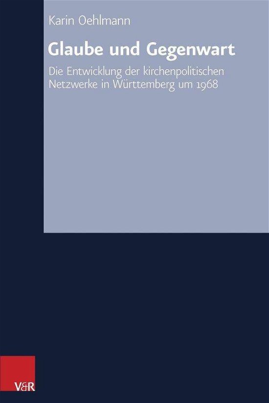 Cover for Oehlmann · Glaube und Gegenwart (Bok) (2016)