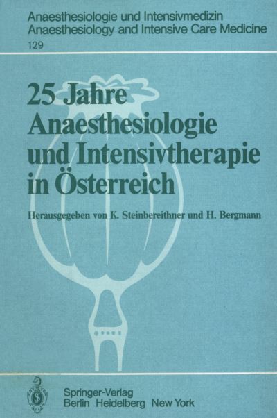 Cover for K Steinbereithner · 25 Jahre Anaesthesiologie Und Intensivtherapie in OEsterreich - Anaesthesiologie Und Intensivmedizin Anaesthesiology and Int (Paperback Book) (1979)