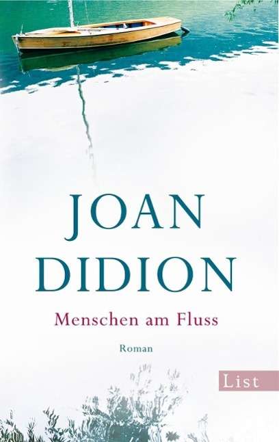 List 61177 Didion.Menschen am Fluss - Joan Didion - Books -  - 9783548611778 - 