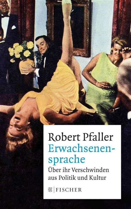 Cover for Robert Pfaller · Erwachsenensprache (Taschenbuch) (2017)