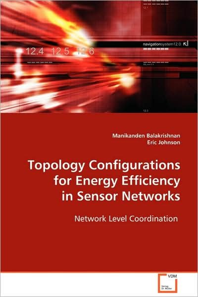 Cover for Eric Johnson · Topology Configurations for Energy Efficiency in Sensor Networks (Paperback Bog) (2008)