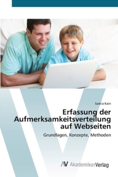 Erfassung der Aufmerksamkeitsverte - Kain - Bøker -  - 9783639407778 - 10. mai 2012