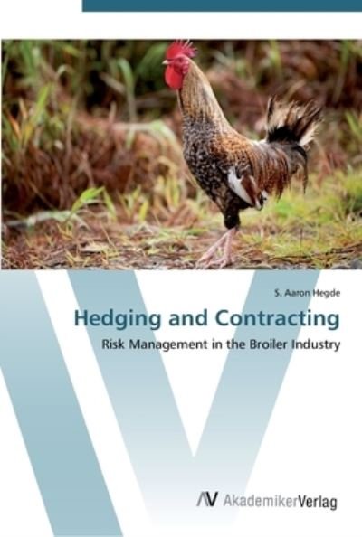 Cover for Hegde · Hedging and Contracting (Book) (2012)