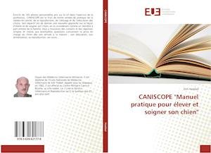 CANISCOPE "Manuel pratique pour - Haddad - Books -  - 9783639621778 - 