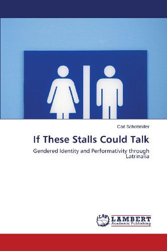 Carl Schottmiller · If These Stalls Could Talk (Paperback Book) (2013)