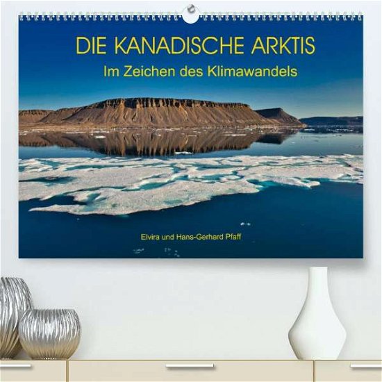 Cover for Pfaff · DIE KANADISCHE ARKTIS - Im Zeiche (Bog)