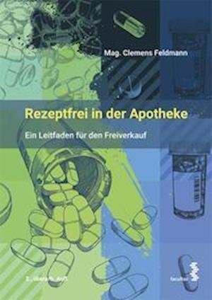 Cover for Clemens Feldmann · Rezeptfrei in der Apotheke (Paperback Book) (2022)