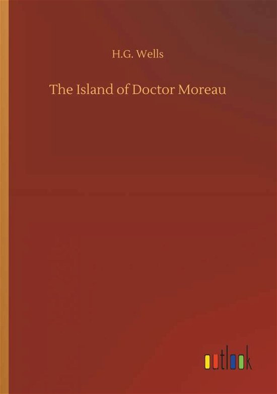 Cover for H G Wells · The Island of Doctor Moreau (Paperback Book) (2018)