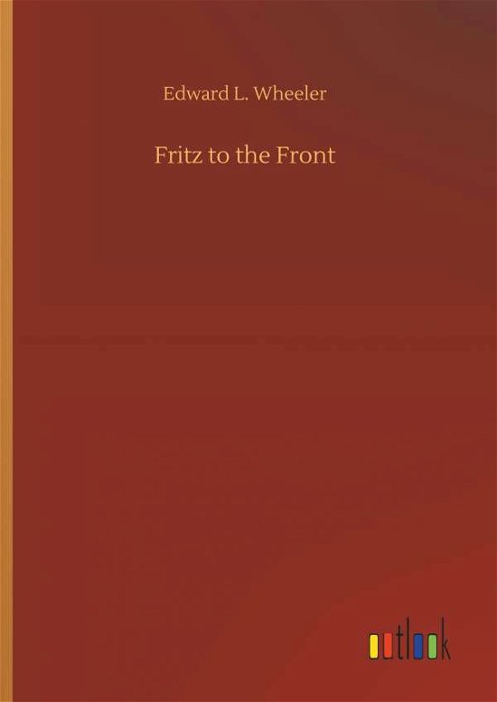 Cover for Wheeler · Fritz to the Front (Book) (2018)