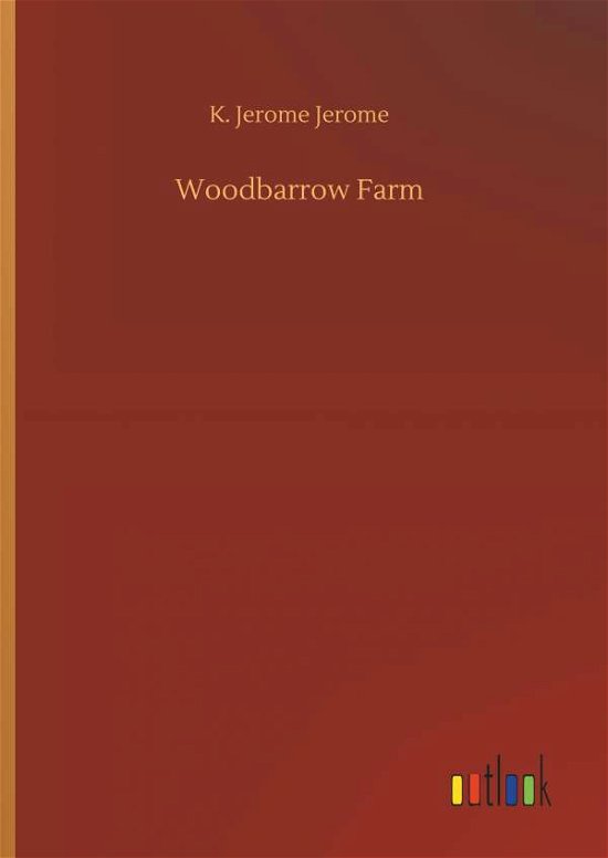Woodbarrow Farm - Jerome - Livres -  - 9783734012778 - 20 septembre 2018