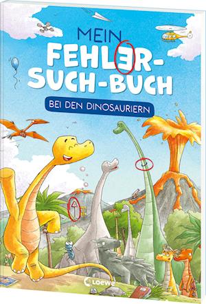 Bei Den Dinosauriern - Mein-fehler-such-buch - Książki -  - 9783743216778 - 