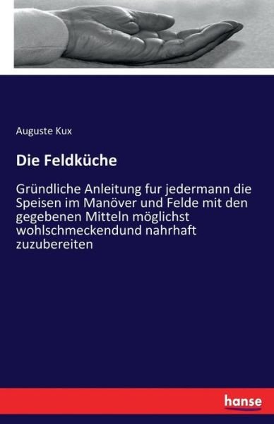 Cover for Kux · Die Feldküche (Book) (2017)