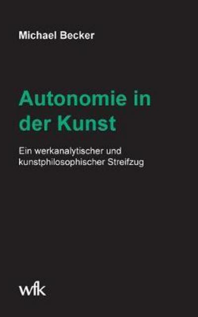 Cover for Becker · Autonomie in der Kunst (Bok) (2017)
