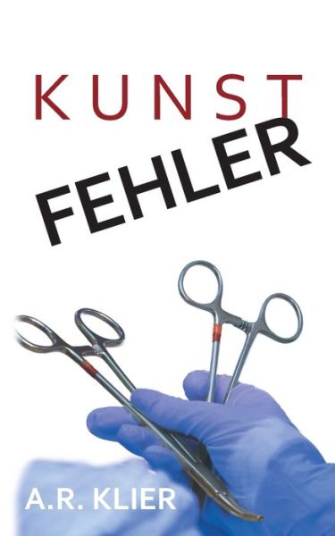 Cover for Klier · Kunstfehler (Book) (2018)