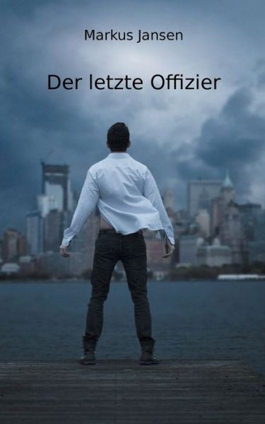 Cover for Jansen · Der letzte Offizier (Book) (2020)