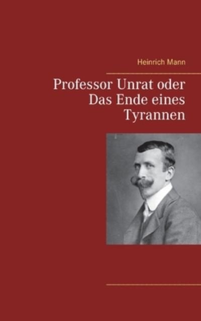 Cover for Mann · Professor Unrat oder Das Ende eine (N/A) (2021)