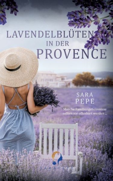 Cover for Sara Pepe · Lavendelbluten in der Provence (Paperback Book) (2021)