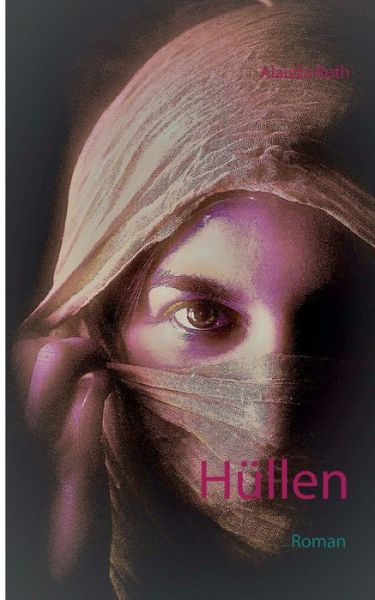 Cover for Alauda Roth · Hullen (Paperback Book) (2018)