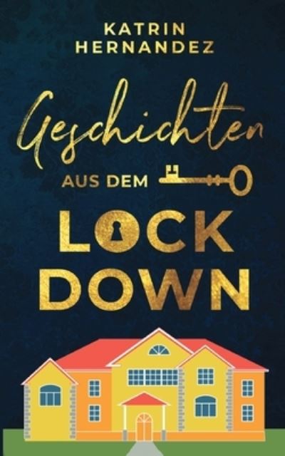 Cover for Katrin Hernandez · Geschichten aus dem Lockdown (Paperback Book) (2022)