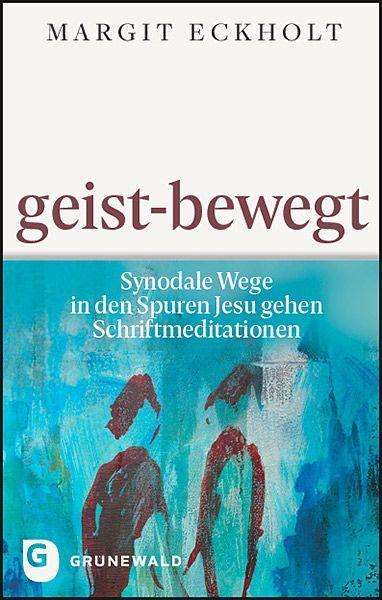 Cover for Margit Eckholt · Geist-bewegt (Hardcover Book) (2022)